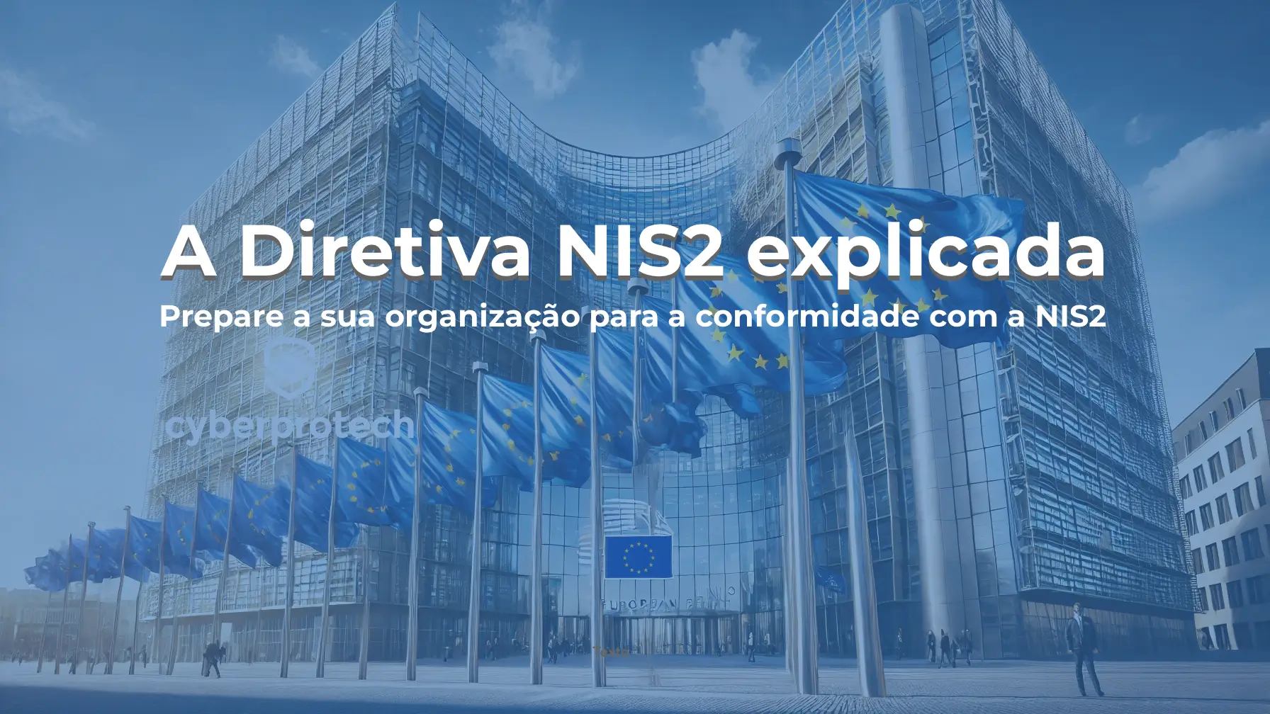 Capa do artigo: Diretiva NIS2 explicada - Prepare a sua organização para a conformidade NIS2